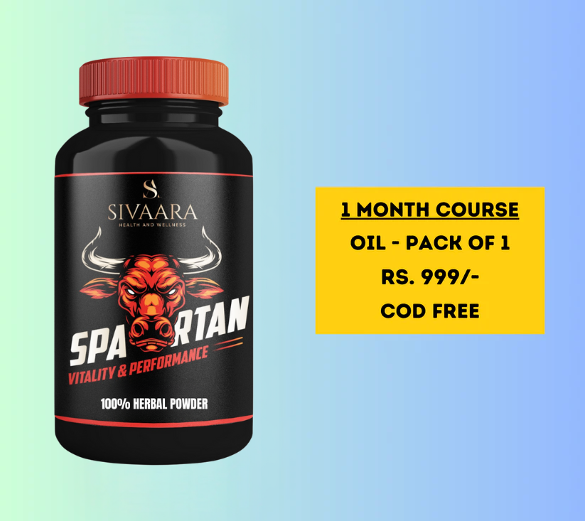 Sivaara Spartan Powder - முன்கூட்டிய விந்துதள்ளல், விறைப்புச் செயலிழப்பு மற்றும் நேரப் பிரச்சனையில் 100% முடிவுகள்